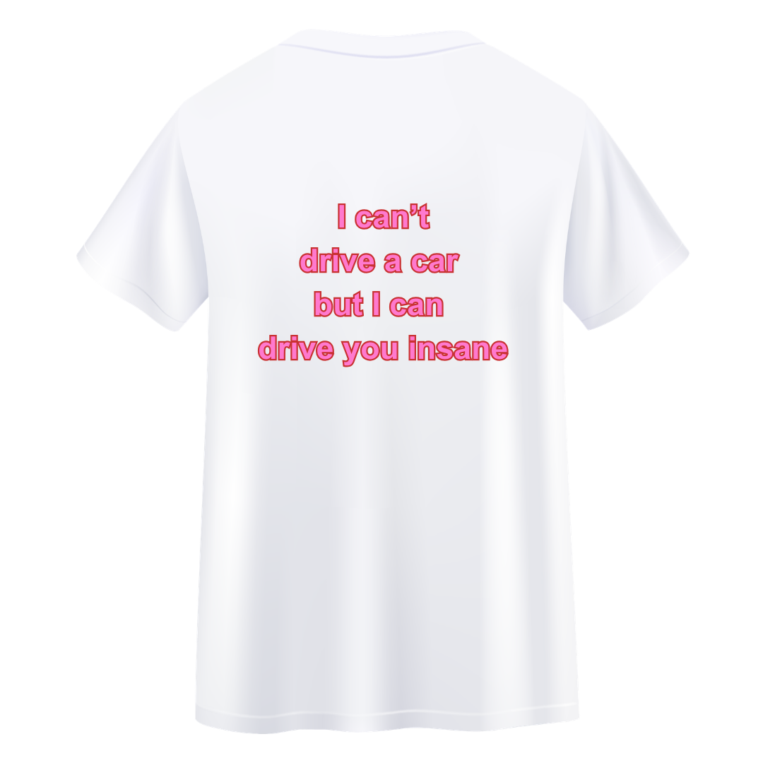 I CANT DRIVE A CAR